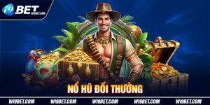 Nổ Hũ Đổi Thưởng Cực Hấp Dẫn Với Mức Thưởng Khủng Tại i9Bet