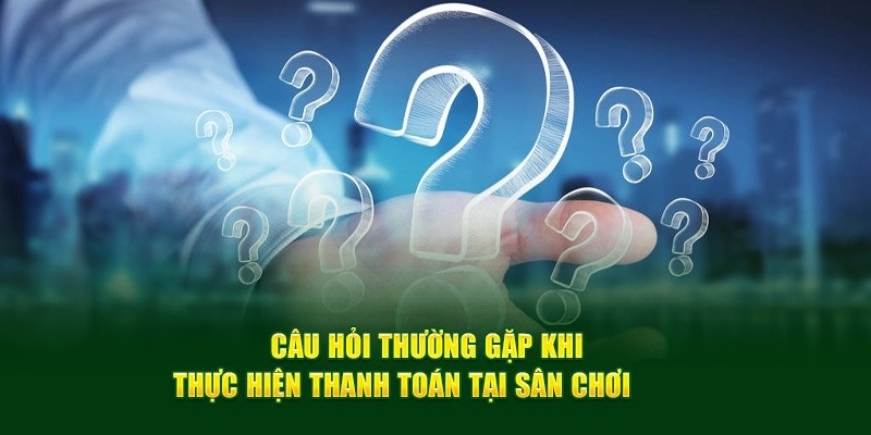 Câu hỏi thường gặp i9bet về giao dịch nạp tiền cơ bản nhất