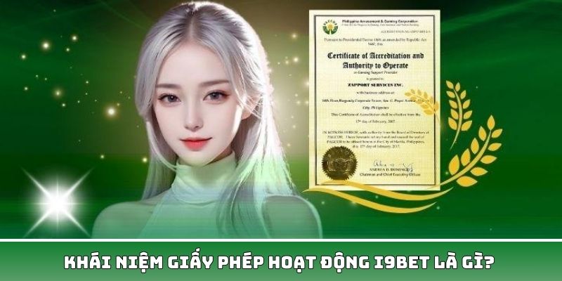 Giấy phép hoạt động I9Bet và những thông tin liên quan