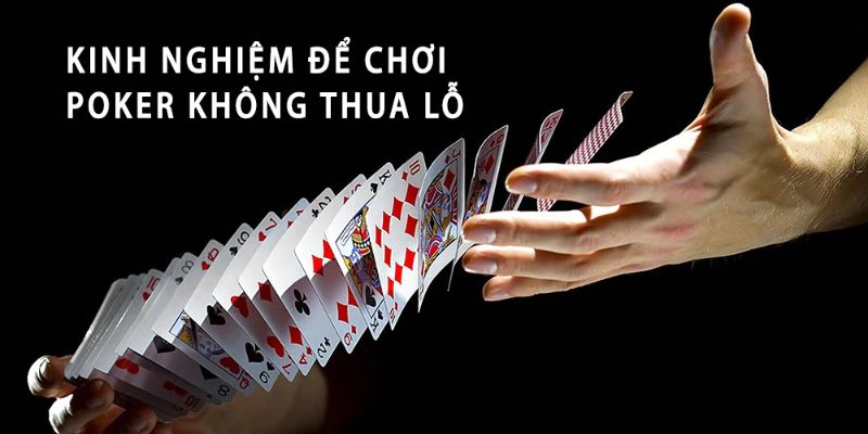 Kinh nghiệm chơi bài dễ thắng từ các cao thủ 