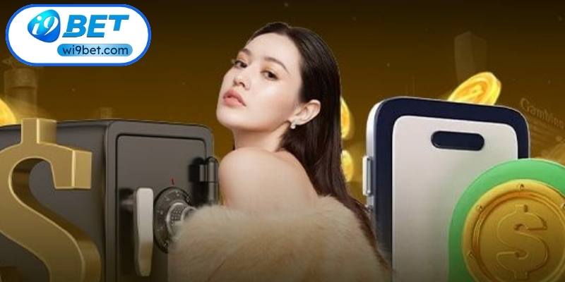 Nạp Tiền I9BET Nhanh Chóng Với Quy Trình Chuẩn Xác